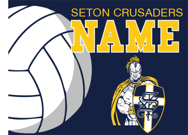 12.) Seton Volleyball Yard Sign